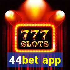 44bet app